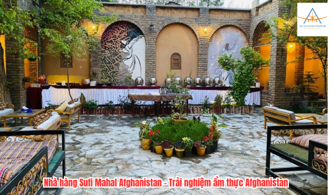 Nhà hàng Sufi Mahal Afghanistan – Trải nghiệm ẩm thực Afghanistan